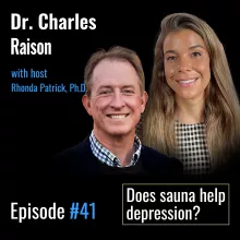 #041 Dr. Charles Raison on Depression, the Immune-Brain Interface & Whole-Body Hyperthermia