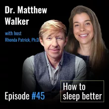 #045 Dr. Matthew Walker on Sleep for Enhancing Learning, Creativity, Immunity, and Glymphatic System