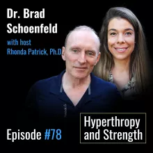 #078 Resistance training for time efficiency, body composition, and maximum hypertrophy | Brad Schoenfeld, Ph.D.