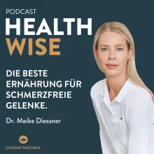 #020 Die beste Ernährung für schmerzfreie Gelenke. Mit Dr. Meike Diessner