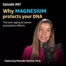 #087 The Science of Magnesium and Its Role in Aging and Disease | Dr. Rhonda Patrick