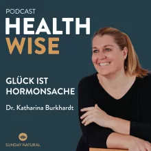 #024 Glück ist Hormonsache. Mit Dr. Katharina Burkhardt