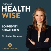 #002 Longevity Strategien: Expertentipps von Dr. Andrea Gartenbach.