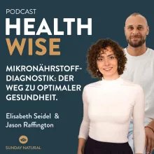 #29 Mikronährstoff-Diagnostik: Der Weg zu optimaler Gesundheit. Mit Elisabeth Seidel