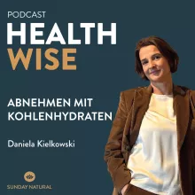 #030 Abnehmen mit Kohlenhydraten. Mit Daniela Kielkowski