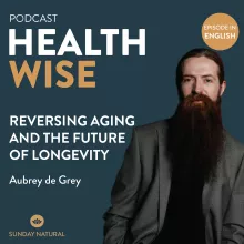 #027 Reversing Aging and the Future of Longevity. With Aubrey de Grey