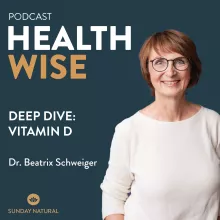 #031 Deep Dive: Vitamin D. Mit Dr. Beatrix Schweiger